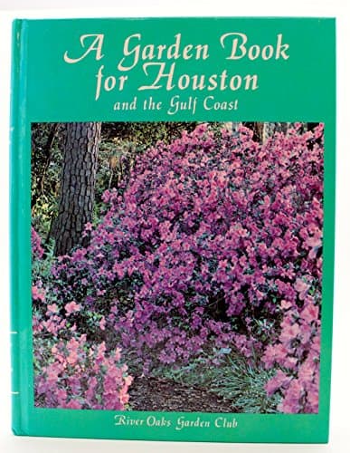 Book cover for Houston Garden Book: A Complete Guide to Gardening in Houston and the Gulf Coast by Kriegel, John