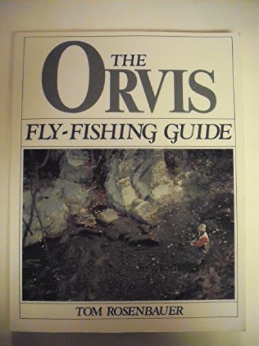 Book cover for The Orvis Fly-Fishing Guide by Rosenbauer, Tom