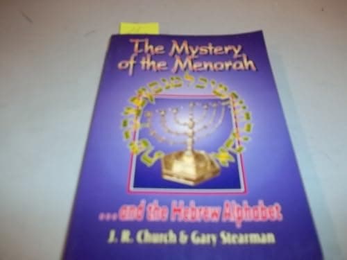 Book cover for The Mystery of the Menorah ...and the Hebrew Alphabet by J.R. Church