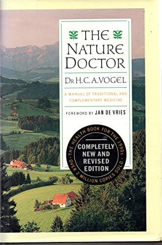 Book cover for The Nature Doctor: A Manual of Traditional and Complementary Mediciine by h. c. a. vogel ( foreword by jan de vries )