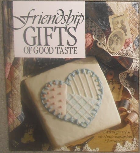 Book cover for Friendship Gifts of Good Taste by Anne Van Wagner Childs