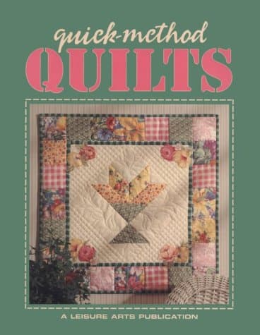 Book cover for Quick Method Quilts by Leisure Arts, Inc.