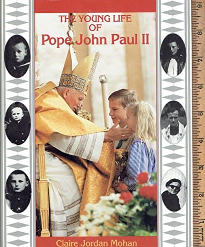 Book cover for The Young Life of Pope John Paul II by Claire Jordan Mohan
