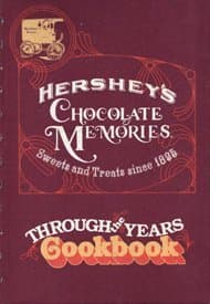 Book cover for Hershey's Chocolate Memories: Sweets and Treats Since 1895, Through the Years Cookbook by Hauser, Nao (Author) / Hogan, Cecily R. (Editor)