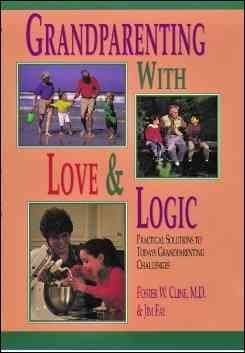Book cover for Grandparenting With Love & Logic: Practical Solutions to Today's Grandparenting Challenges Grandpar by jim-fay