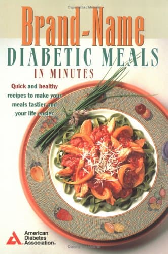 Book cover for Brand-Name Diabetic Meals in Minutes : Quick & Healthy Recipes to Make Your Meals Tastier & Your Life Easier by American Diabetes Association