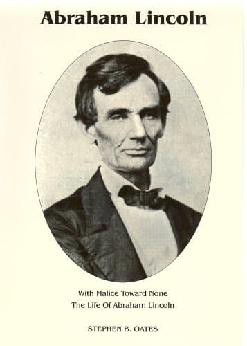 Book cover for With Malice Toward None: The Life of Abraham Lincoln by Stephen B. Oates