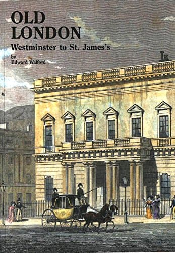 Book cover for Old London: Westminster to St. James's (Village London series) by Walford, Edward
