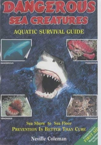 Book cover for Dangerous Sea Creatures: An Aquatic Survival Guide by Neville Coleman