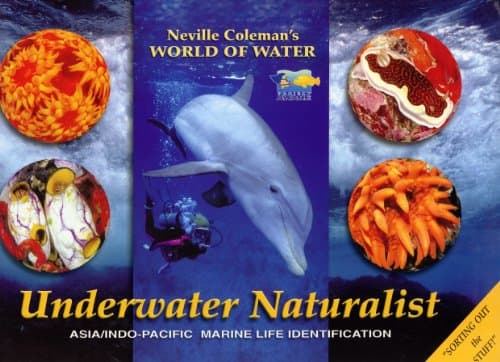 Book cover for Underwater Naturalist: Asia/Indo-Pacific Marine Life Identification by Neville Coleman