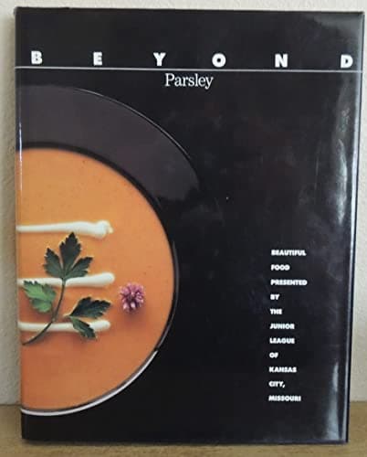 Book cover for Beyond Parsley by Junior League of Kansas City