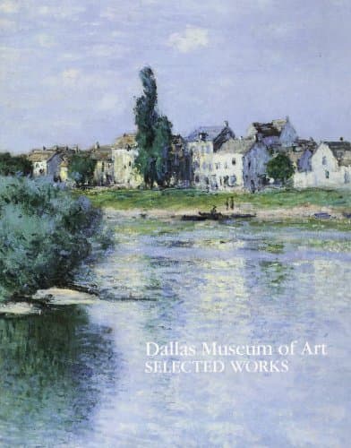 Book cover for Dallas Museum of Art, Selected Works by Bromberg, Anne R.