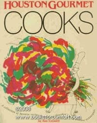 Book cover for Houston gourmet cooks: A collection of favorite recipes from 21 of Houston's most creative restaurants by Criswell, Ann