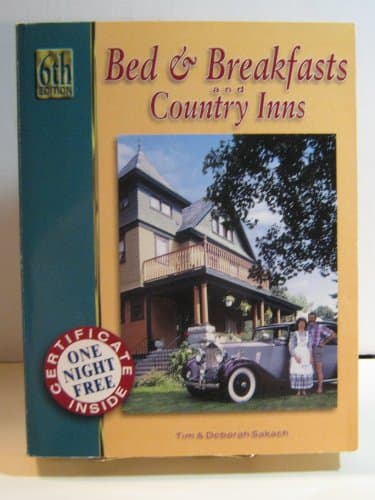 Book cover for Bed and Breakfasts and Country Inns: The Official Guide to American Historic Inns by Tim Kakach