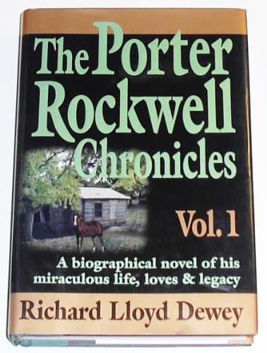 Book cover for The Porter Rockwell Chronicles, Vol. 1 by Dewey, Richard Lloyd