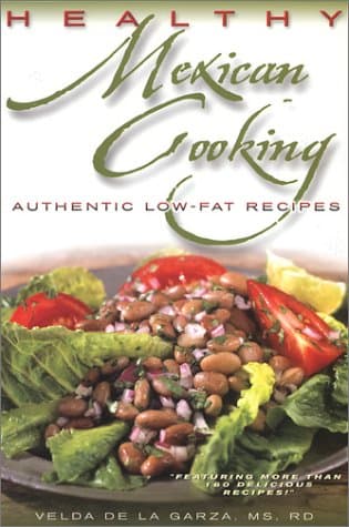 Book cover for Healthy Mexican Cooking: Authentic Low-Fat Recipes by Velda de la Garza