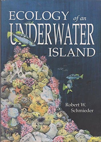Book cover for Ecology of an Underwater Island by Schmieder, Robert W.