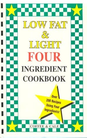 Book cover for Low Fat & Light Four Ingredient Cookbook (Vol. III) by Coffee, Linda