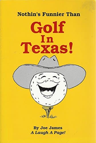 Nothing's funnier than golf in Texas!