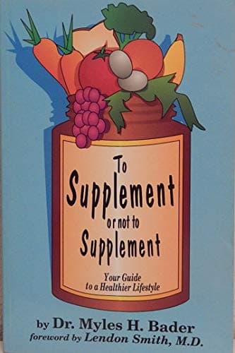 Book cover for To Supplement or Not to Supplement by Bader, Myles H.