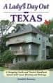 A Lady's Day Out in San Antonio, Texas (Leon Springs, Castroville, Bandera, Frio River Valley): A Shopping Guide and Tourist Handbook