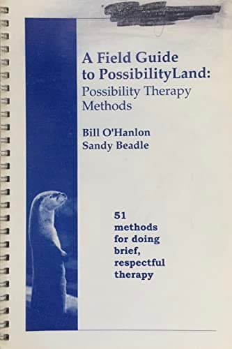 Book cover for A Field Guide to Possibility Land: Possibility Therapy Method by O'Hanlon, Bill; Beadle, Sandy