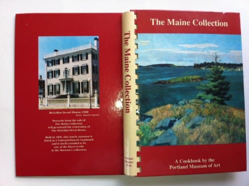 The Maine Collection - A Cookbook by the Portland Museum of Art