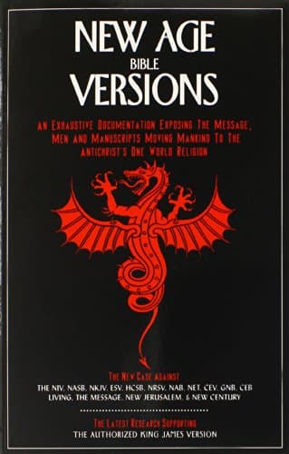 Book cover for New Age Bible Versions: An Exhaustive Documentation of the Message, Men & Manuscripts Moving Mankind to the Antichrist's One World Religion by Riplinger, G. A.