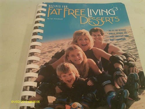Book cover for Recipes for Fat Free Living Cookbook: Fat Free Desserts : Every Recipe Under 1 Gram of Fat Per Serving (3) by Steinback, Jyl