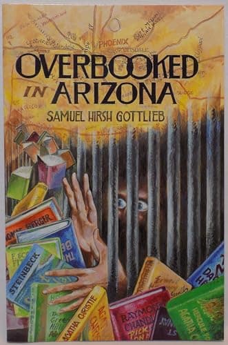 Book cover for Overbooked in Arizona by Samuel Hirsh Gottlieb