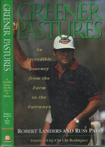 Book cover for Greener Pastures: The Robert Landers Story by Pate, Russ; Landers, Robert