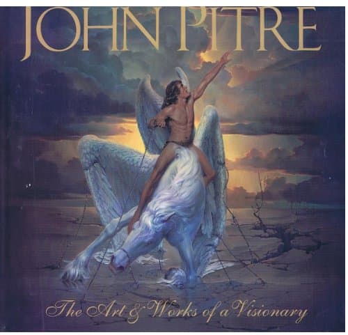 Book cover for John Pitre: The Art and Works of a Visionary by Erskine, Barbara T.; Jellinek, Roger [editors]
