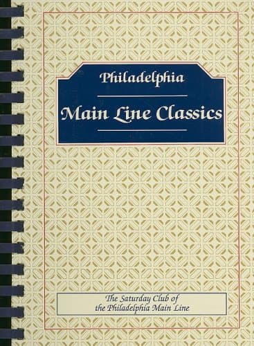 Book cover for Philadelphia Main Line Classics by Saturday Club of Wayne