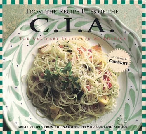 Book cover for From the Recipe Files of the C.I.A. by Culinary Institute of America