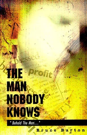 Book cover for The Man Nobody Knows by Barton, Bruce