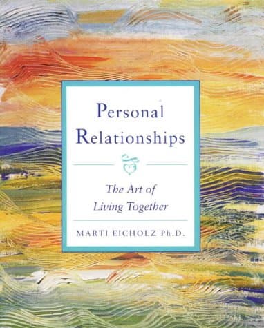 Book cover for Personal Relationships: The Art of Living Together by Marti Eicholz