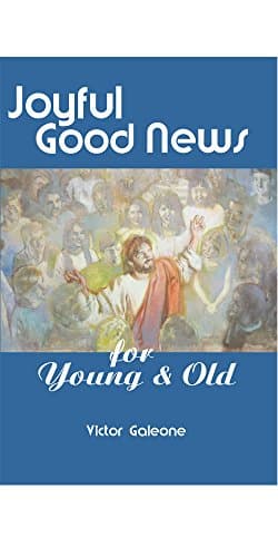 Book cover for Joyful Good News for Young and Old Paperback by Victor Galeone