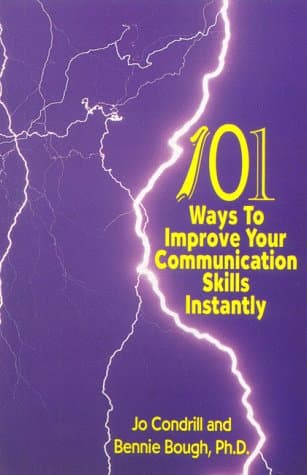 Book cover for 101 Ways to Improve Your Communication Skills Instantly, third printing, revised by Condrill, Jo
