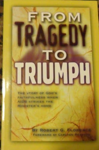 Book cover for From Tragedy to Triumph by Robert G. Florence
