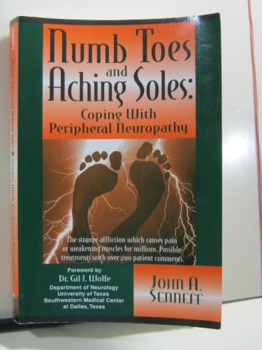 Book cover for Numb Toes and Aching Soles: Coping With Peripheral Neuropathy (Numb Toes Series, V. 1) by Senneff, John A.