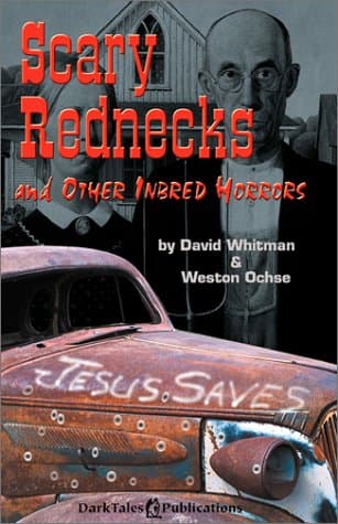 Book cover for Scary Rednecks and Other Inbred Horrors by Whitman, David