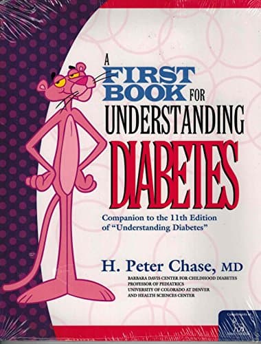Book cover for A First Book for Understanding Diabetes: Companion to the 11th Edition of Understanding Diabetes by Chase, H. Peter, M.D.