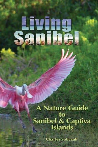 Book cover for Living Sanibel: A Nature Guide to Sanibel & Captiva Islands by Sobczak, Charles