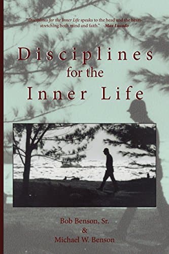 Book cover for Disciplines for the Inner Life by Benson, Michael W
