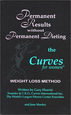 Book cover for Permanent Results Without Permanent Dieting: The Curves For Women Weight Loss Method by Heavin, Gary