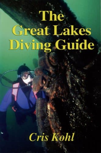 Book cover for The Great Lakes Diving Guide by Cris Kohl