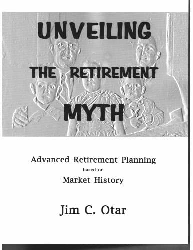 Book cover for Unveiling The Retirement Myth by Jim C. Otar