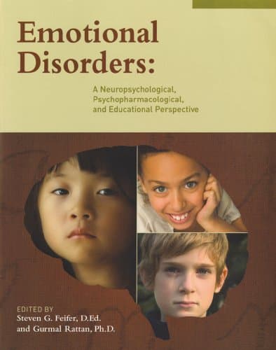 Book cover for Emotional Disorders: A Neuropsychological, Psychopharmacological, and Educational Perspective by Feifer, Steven G.