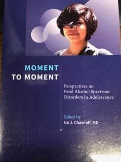 Book cover for Moment to Moment: Perspectives on FASDs in Adolescence by Ira J. Chasnoff