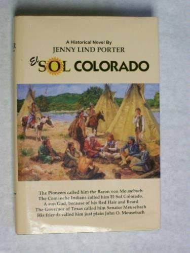 Book cover for El Sol Colorado: Together with his friends, six men as individual and brilliant as he by Porter, Jenny Lind